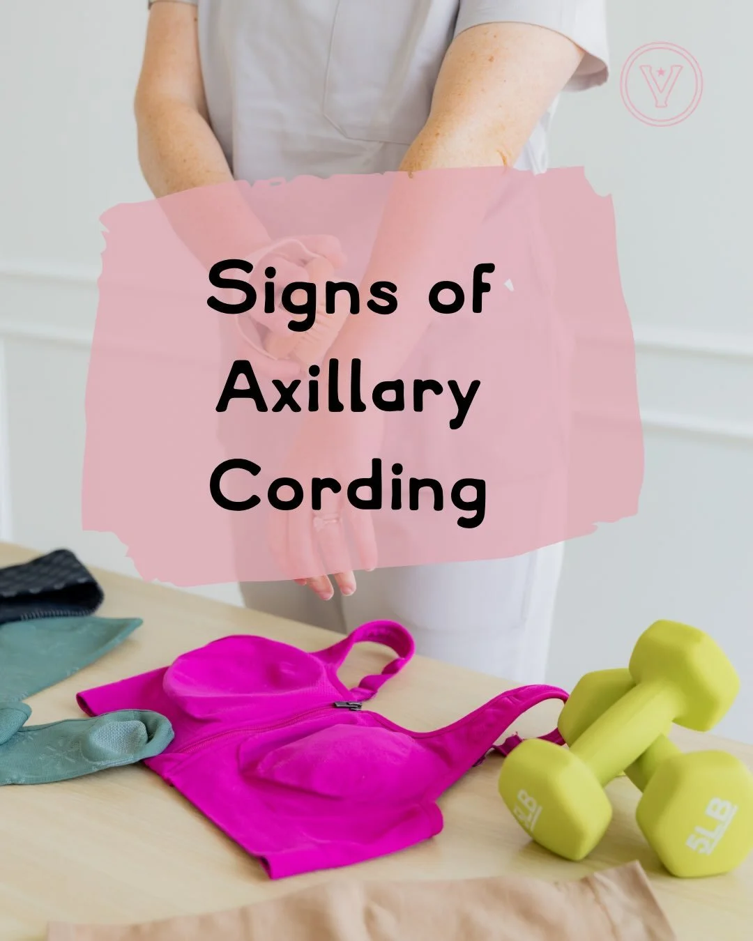 Sharp pulling, tightness, or a cord-like feeling under the arm after breast cancer surgery? It may be axillary cording (AWS).

Common signs include:
&bull; Tight &ldquo;string&rdquo; or band under the arm
&bull; Pain or pulling with reaching overhead