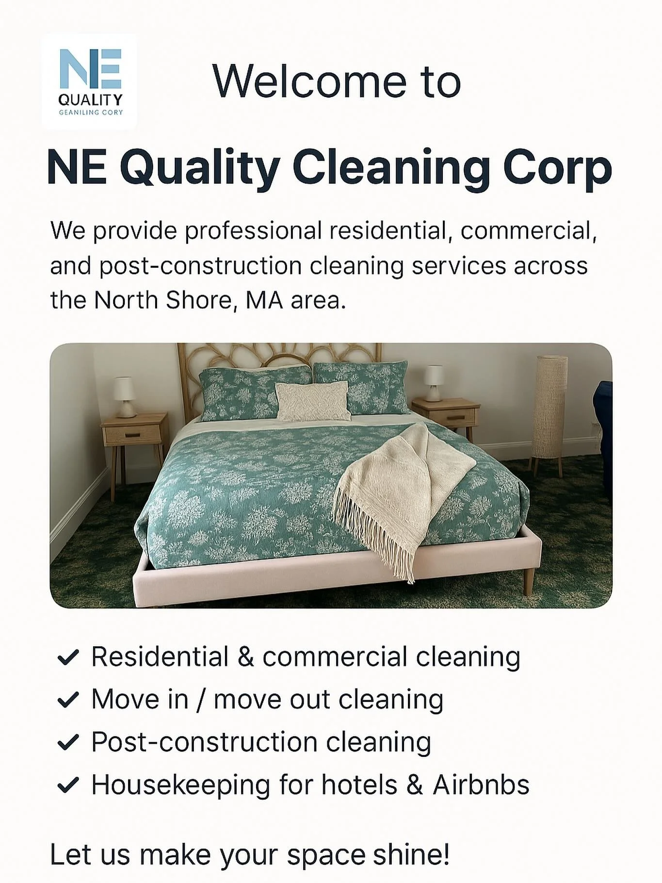 ✨ Welcome to NE Quality Cleaning Corp! We provide professional residential, commercial, and post-construction cleaning services across the North Shore, MA area.

Our mission is to deliver spotless, fresh, and welcoming spaces with care and excellence