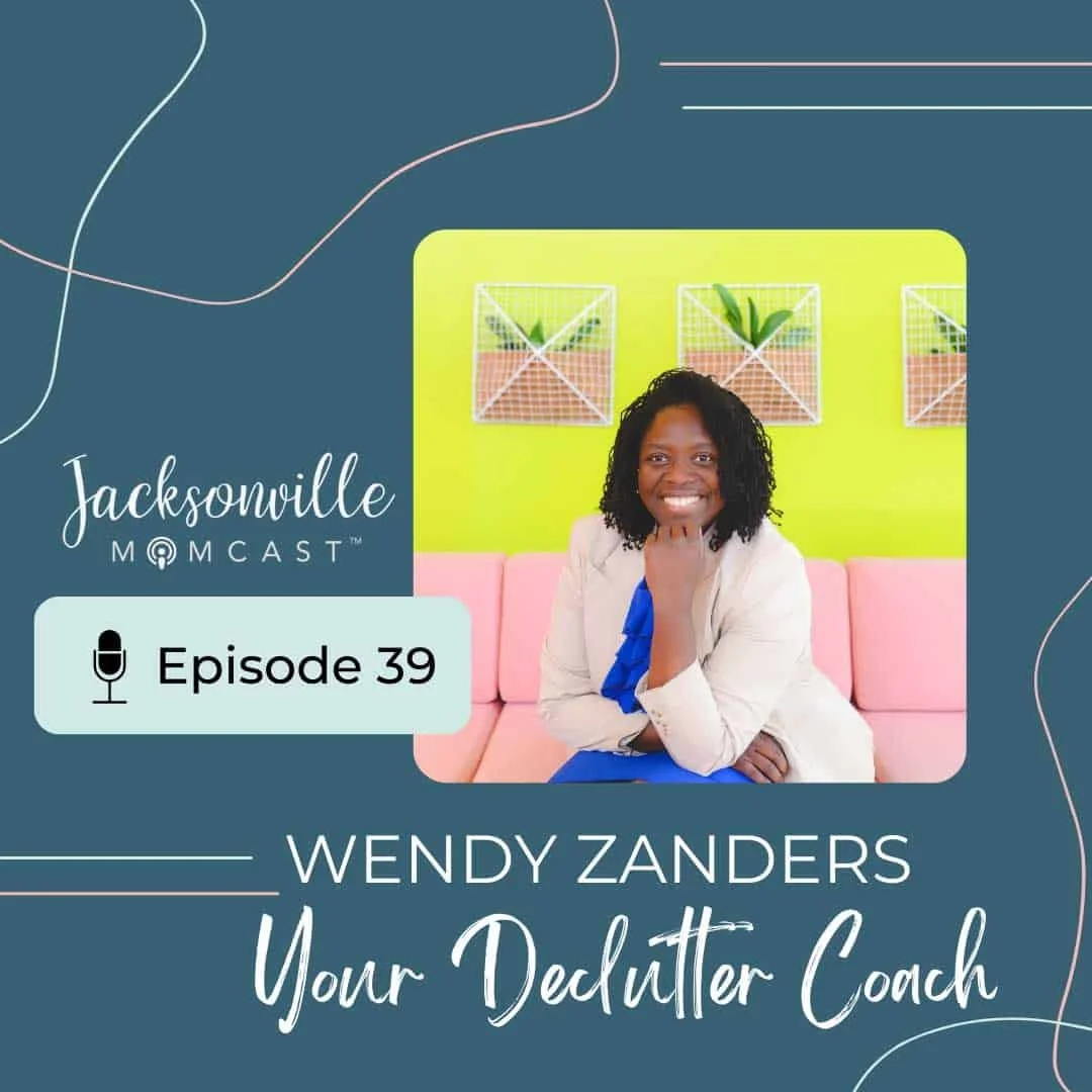 Episode on Jacksonville Momcast: Wendy chats with us about how she’s helping families get organized even during challenging circumstances.