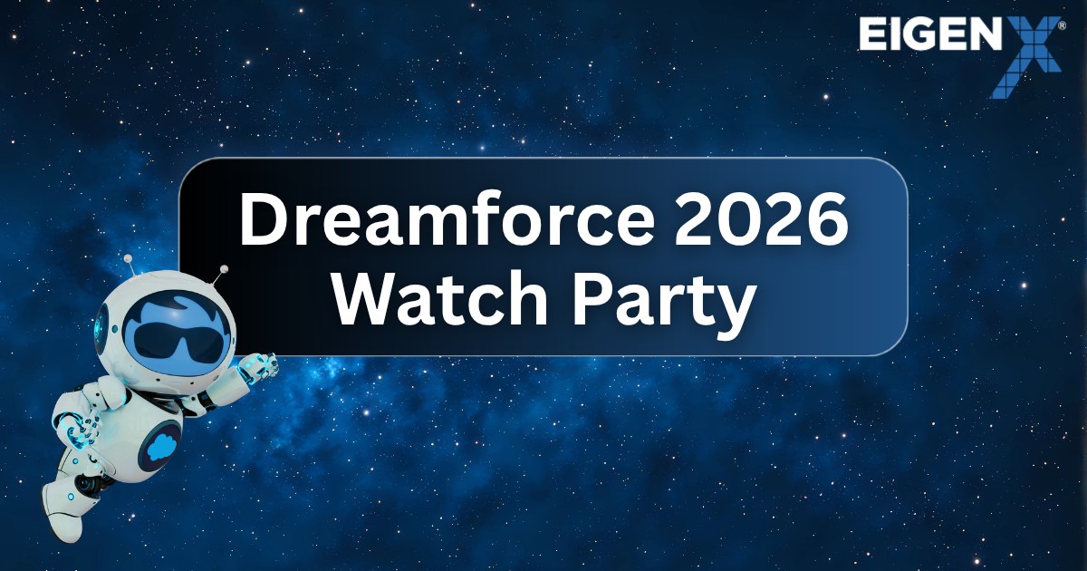 Dreamforce 2026 Watch Party at Eigen X HQ