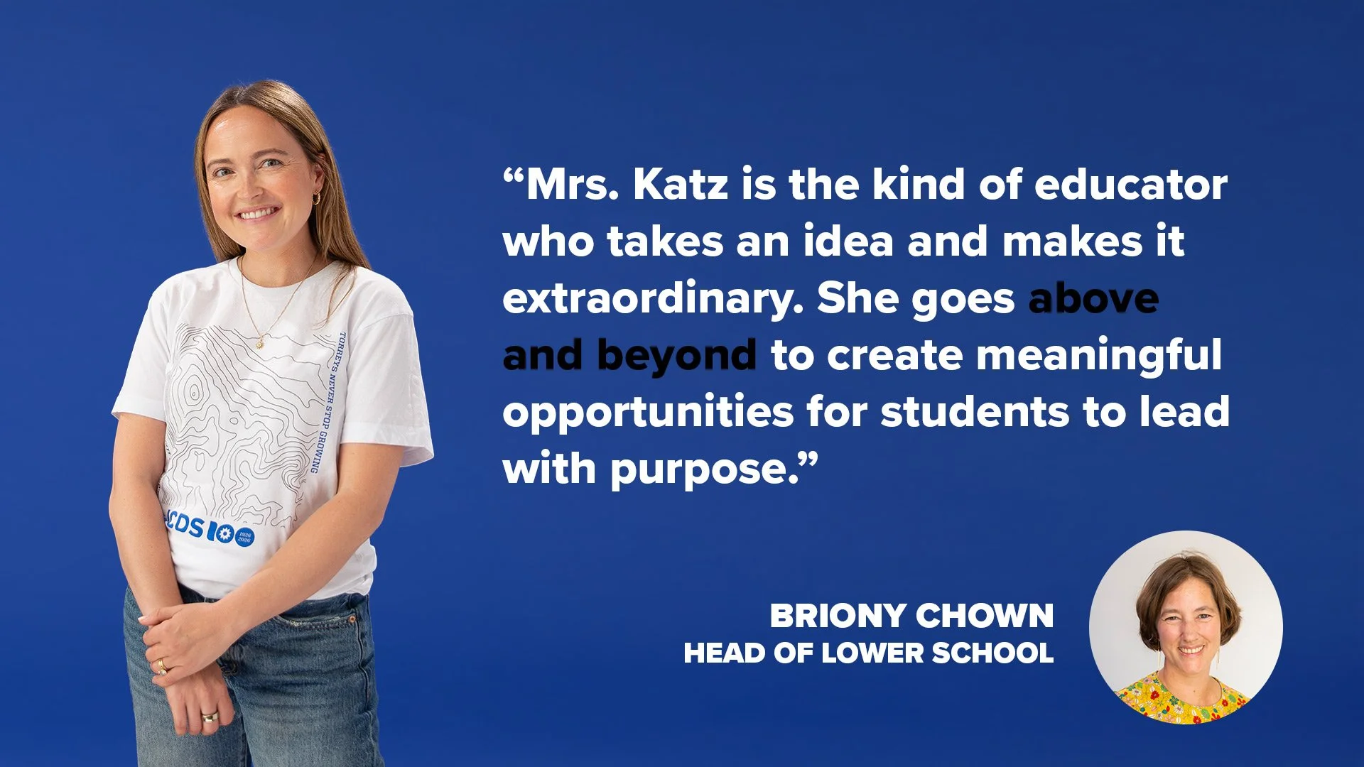 Photograph of a woman with long brown hair smiling, wearing a white t-shirt with a topographical map design and blue jeans, standing against a blue background. There is a quote beside her that talks about Mrs. Katz and her approach as an educator.