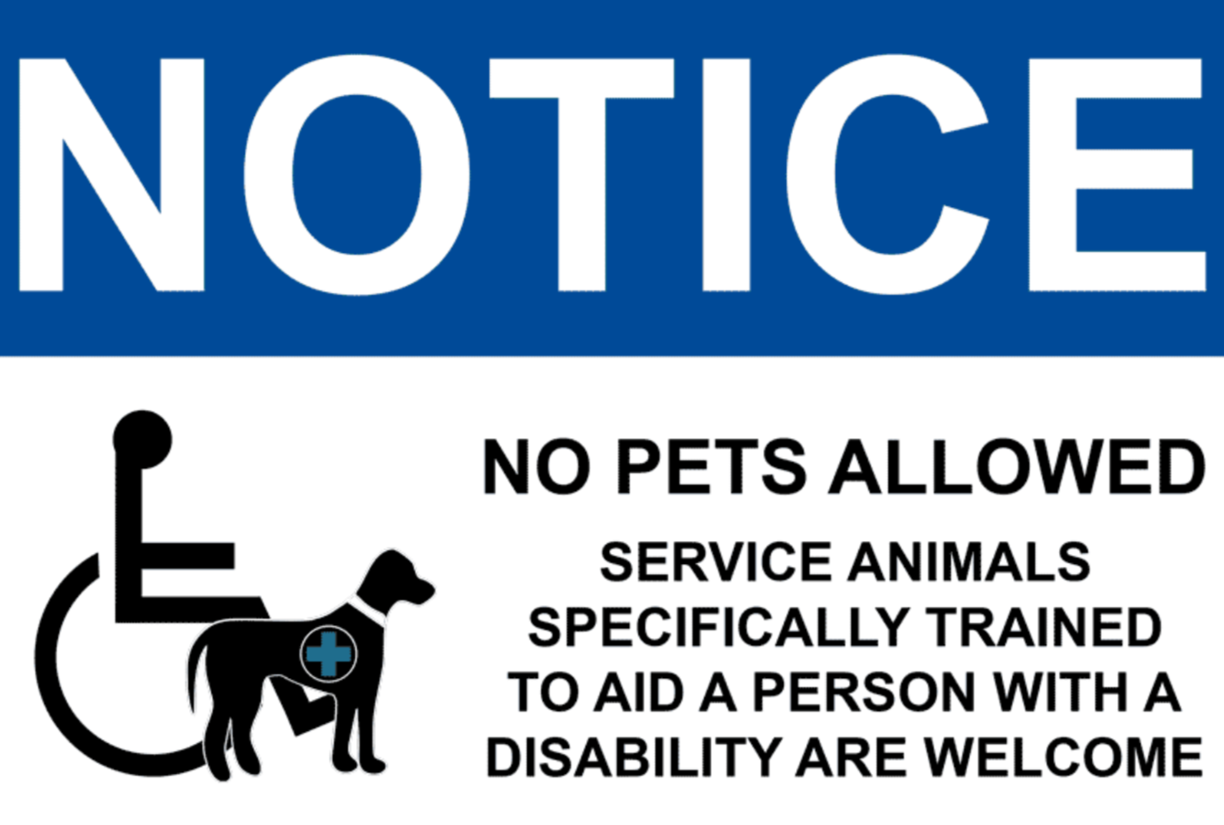 Notice sign indicating no pets allowed, and service animals specially trained to aid persons with disabilities are welcome, with a wheelchair symbol and a service dog illustration.