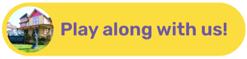 Colorful house with a yellow background and purple text that says 'Play along with us!'