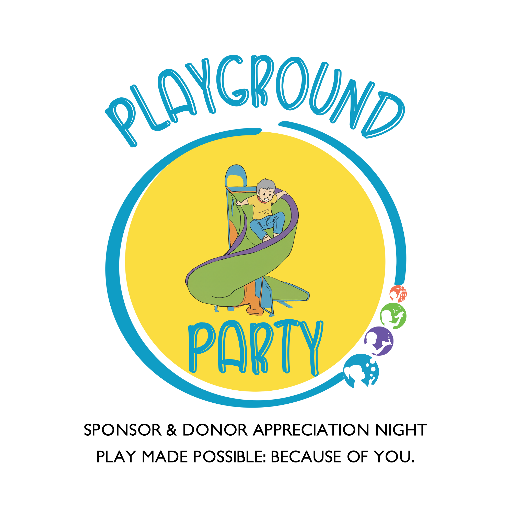 Logo for Playground Party, featuring a child on a green slide within a yellow circle, with a blue border and colorful icons representing children, parents, and communication on the right side, and black text below highlighting a sponsor and donor appreciation event.