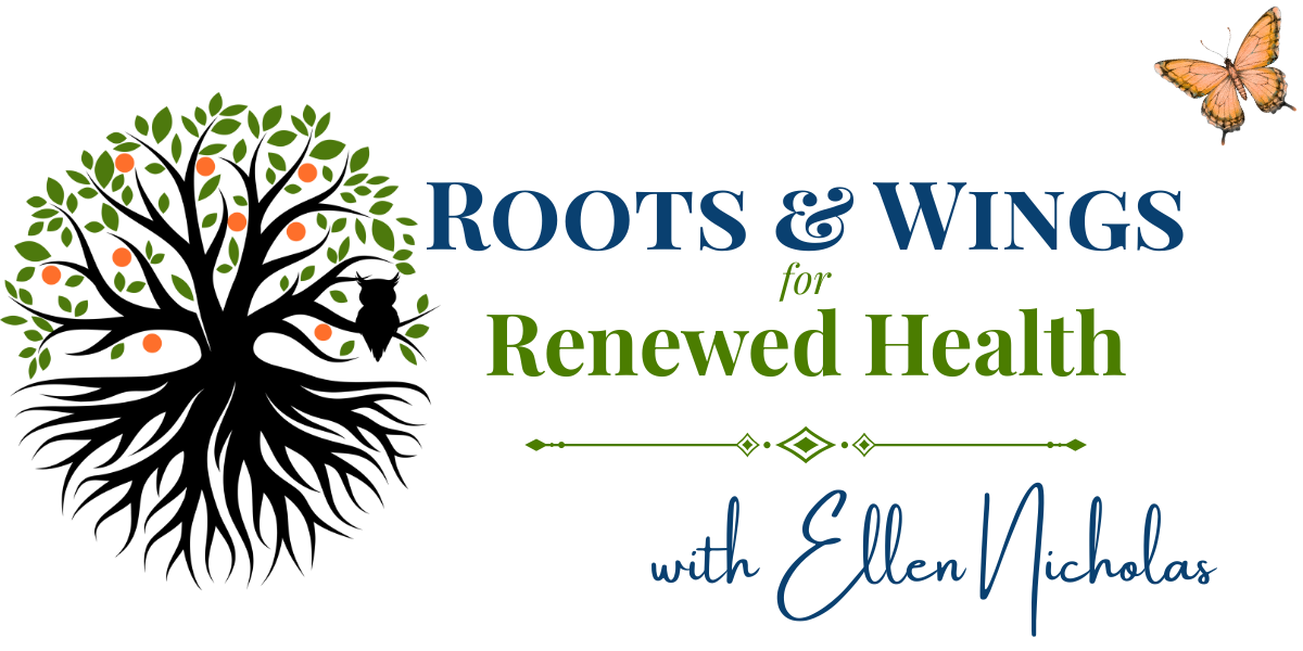 Roots &amp; Wings for Renewed Health