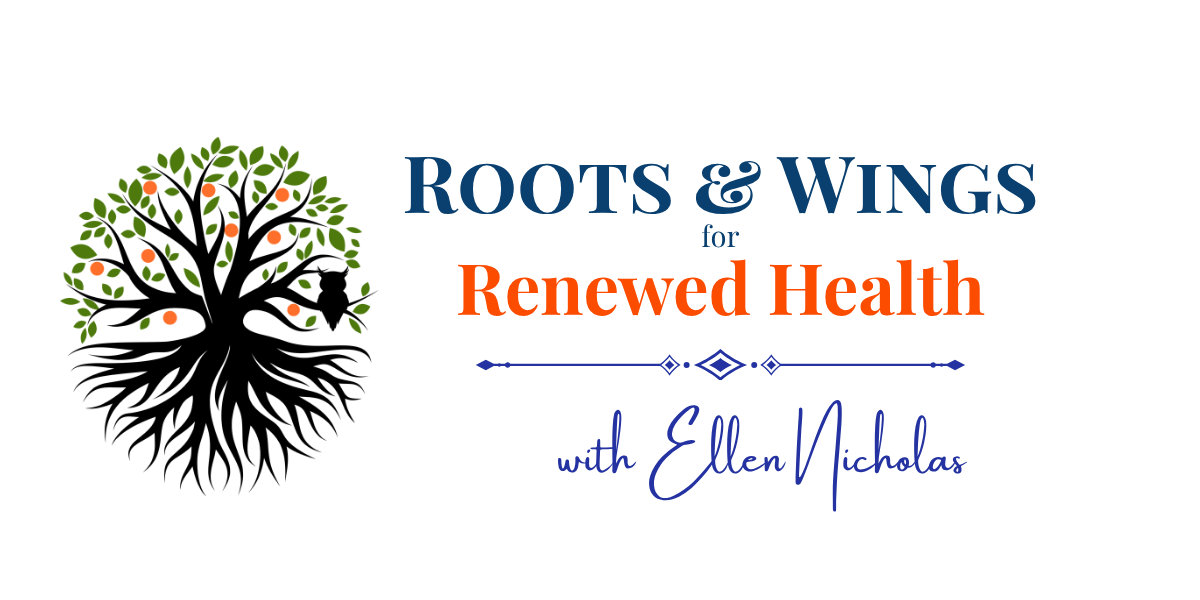 Roots &amp; Wings for Renewed Health