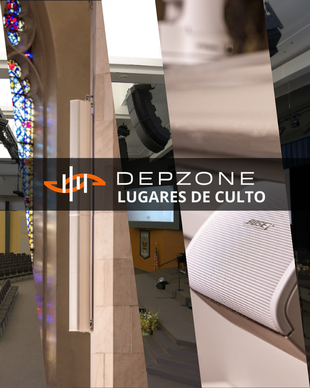 Gallery collage of church interior with stained glass windows, stage with microphone, and Bose speaker, titled 'Depzone Lugares de Culto'.