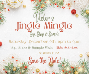 Victor’s Jingle Mingle: Sip, Shop & Sample