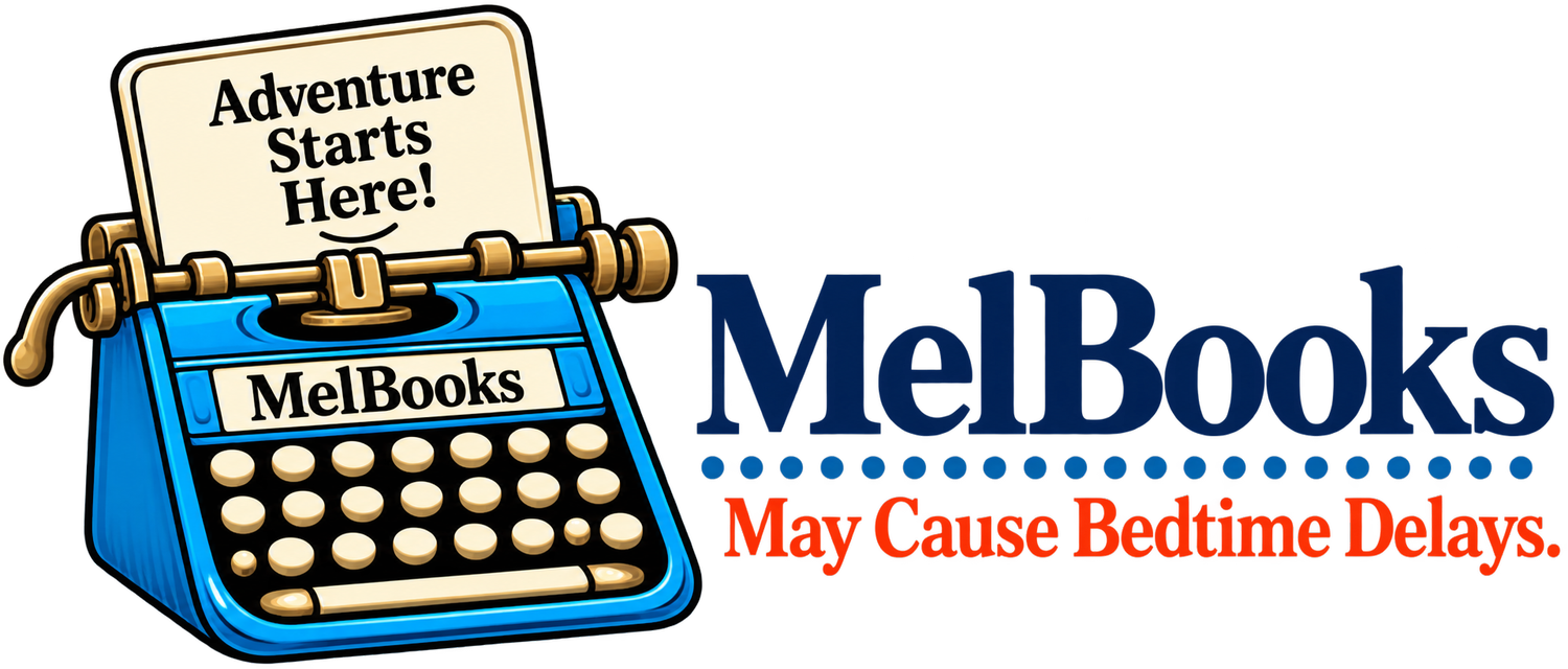 Mel Books  - May Cause Bedtime Delays.