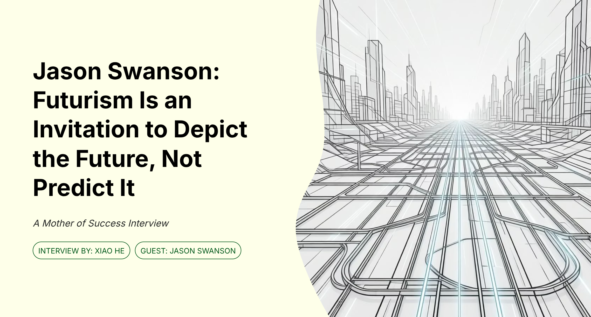 Jason Swanson: Futurism Is an Invitation to Depict the Future, Not Predict It