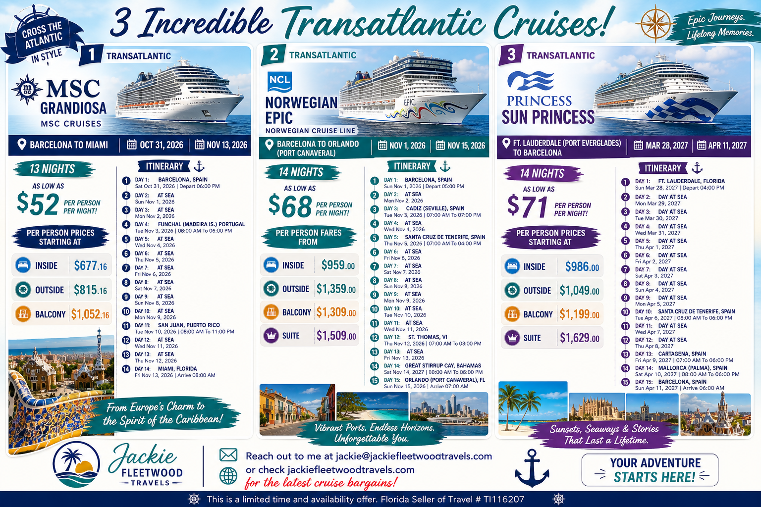 Advertisement for three transatlantic cruises offered by Jackie Fleetwood Travels, including MSC Grandiosa from Barcelona to Miami, Norwegian Epic from Barcelona to Orlando, and Princess Sun Princess from Fort Lauderdale to Barcelona, with details on itineraries, prices, dates, and contact information.