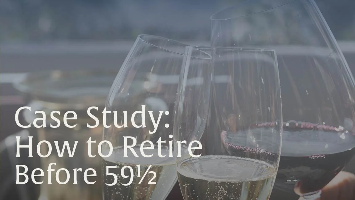 Case Study: How to Retire Before 59½