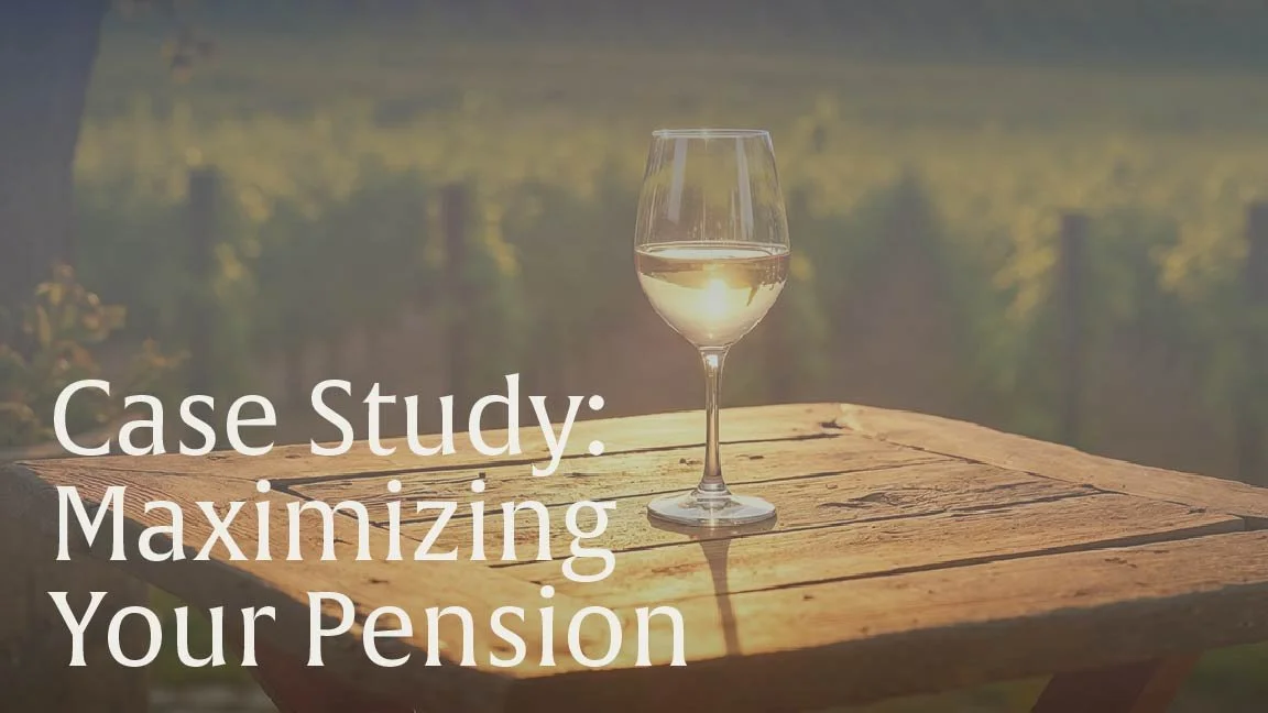 Case Study: Maximizing Your Pension
