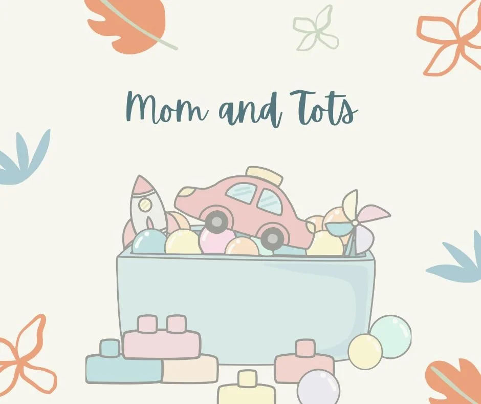 Mom and Tots
