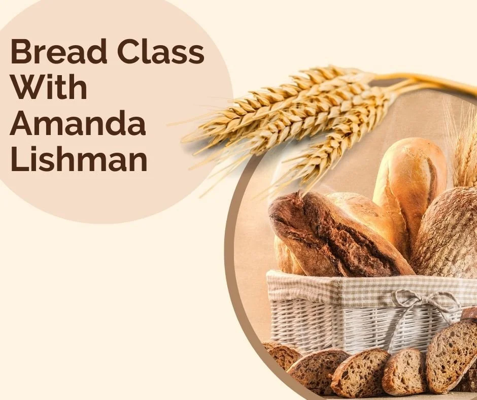 Bread Making with Amanda Lishman