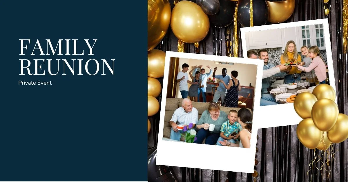 Family Reunion (local event) - private