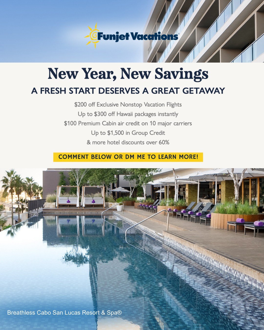 Kick off the New Year with Funjet Vacations&rsquo; New Year, New Savings offer! Get extra savings on air, hotels, Hawaii vacation packages, and group getaways&mdash;perfect for families, couples, or groups. Travel is open through 2026, so you can loc
