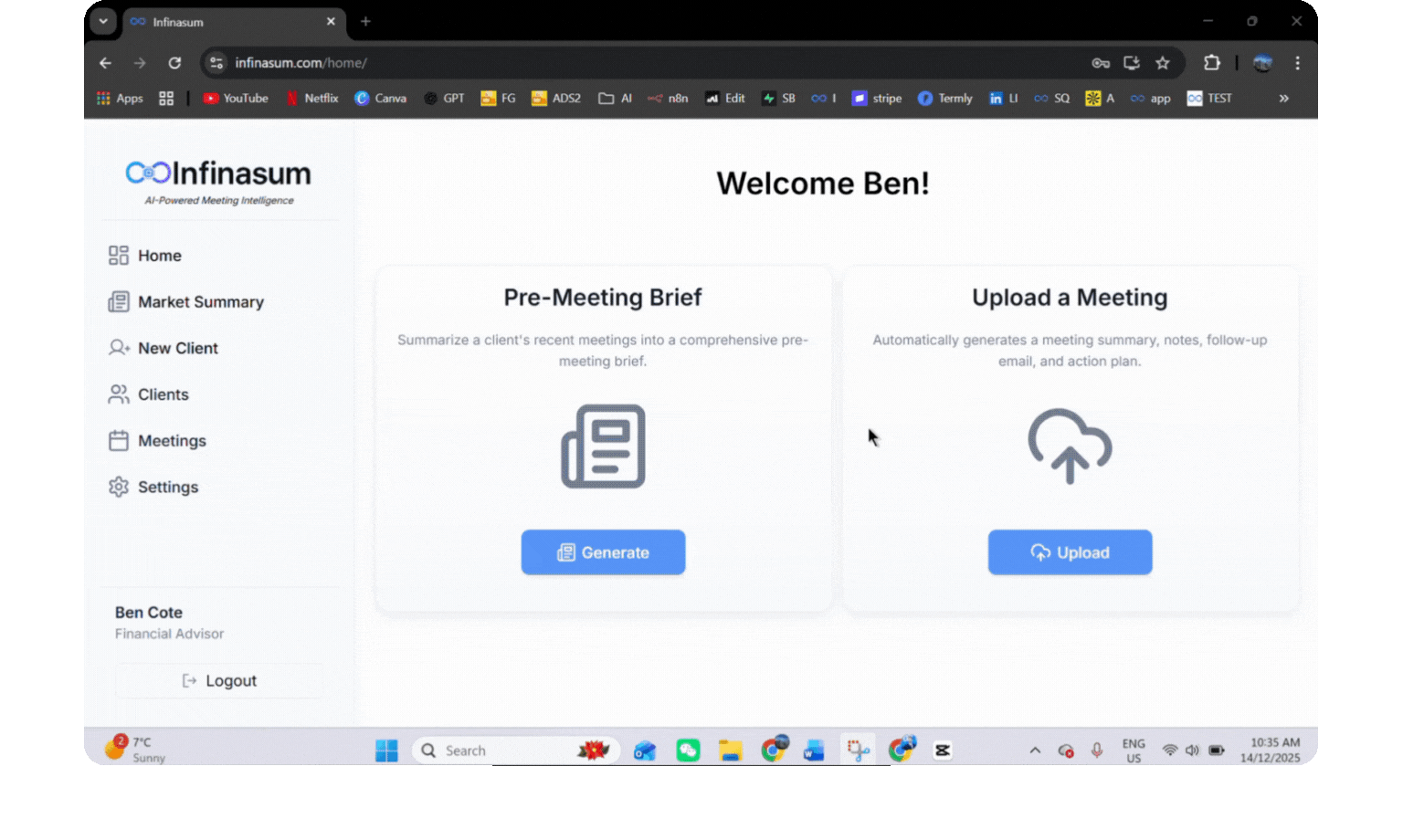 Screenshot of a web dashboard titled 'Infinasum' with options including Pre-Meeting Brief, Upload a Meeting, and menu items like Home, Market Summary, New Client, Clients, Meetings, and Settings. The user is logged in as Ben, a Financial Advisor, with a logout button visible. The date and time are 10:35 AM on December 14, 2025.