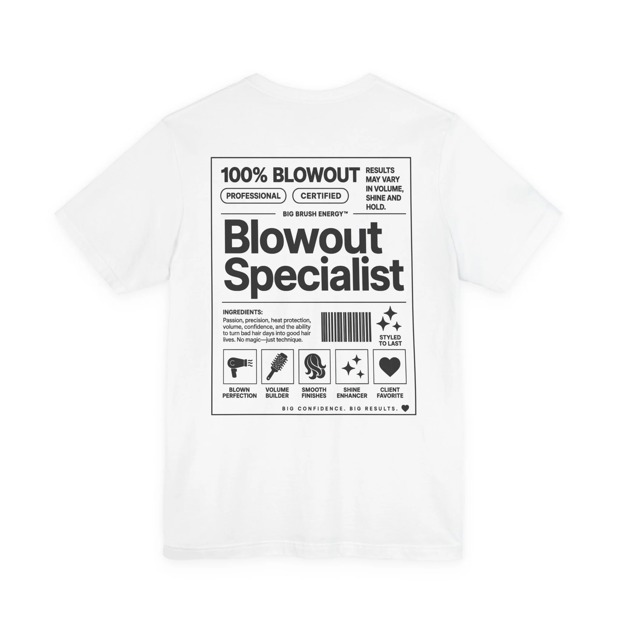 Blowout Specialist Collection — Hair Stylist Salon Shirt