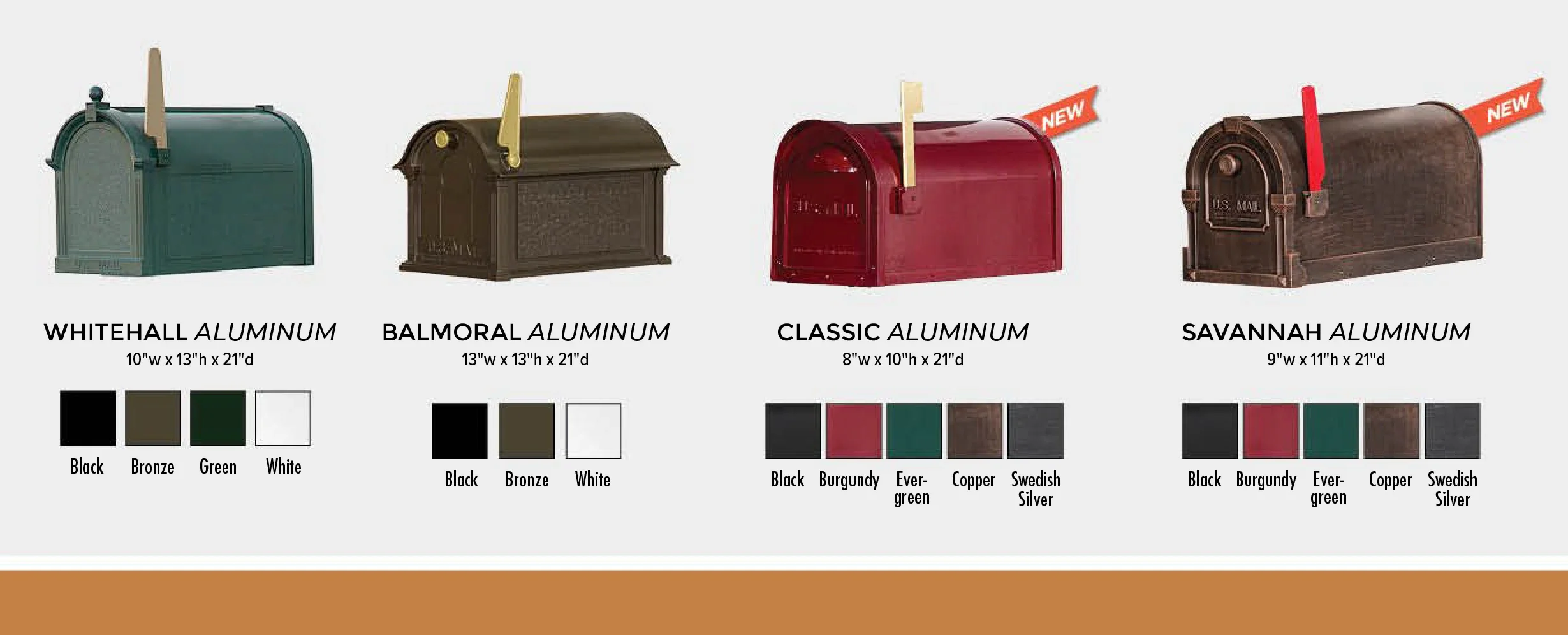 A display of four decorative mailboxes in different styles and colors, with their dimensions and color options listed below each. The mailboxes are Whitehall Aluminum in black, bronze, green, and white; Balmoral Aluminum in black, bronze, and white; Classic Aluminum in black, burgundy, evergreen, copper, and Swedish silver; Savannah Aluminum in black, burgundy, evergreen, copper, and Swedish silver. The Classic and Savannah mailboxes have 'New' labels.