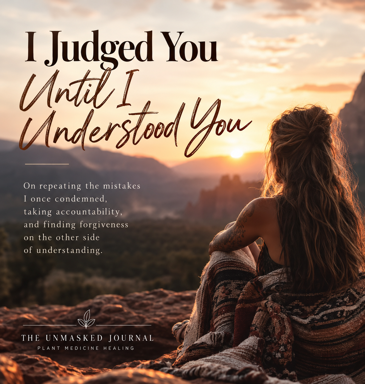 I Judged You Until I Understood You