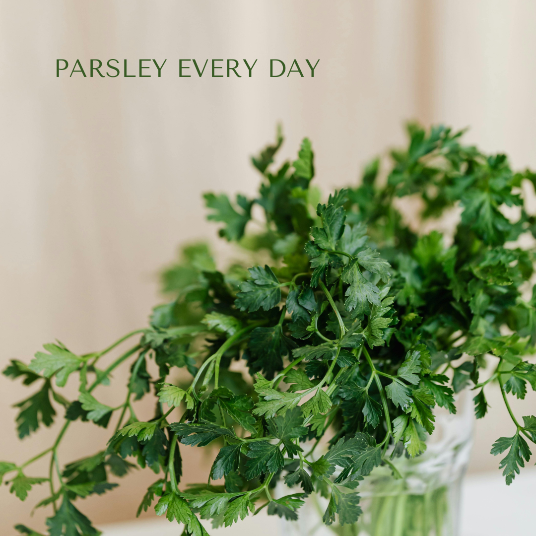 Parsley Every Day