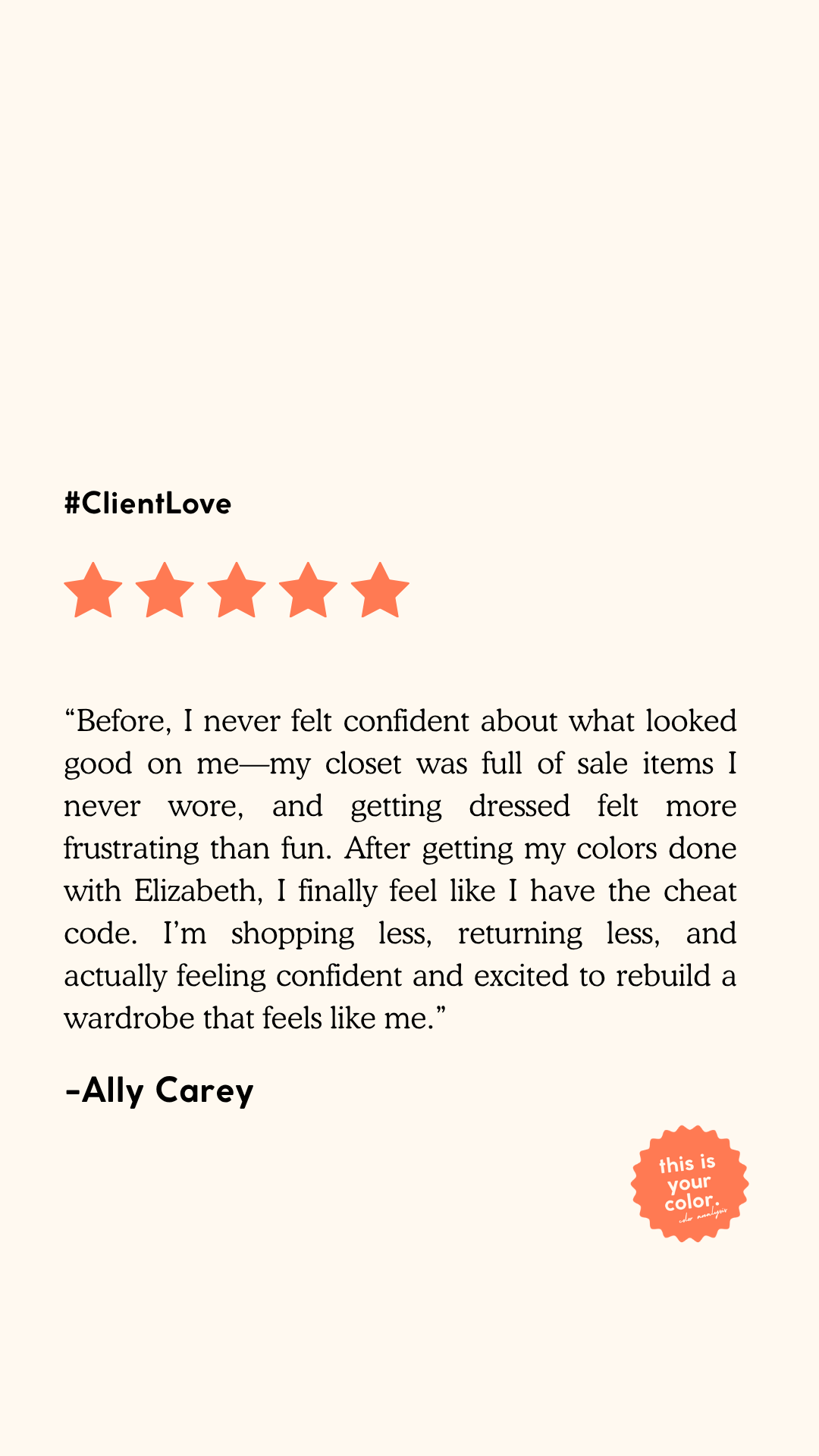 Customer review with five-star rating, quote about wardrobe confidence, and orange stamp logo reading 'this is your color. color analysis'.