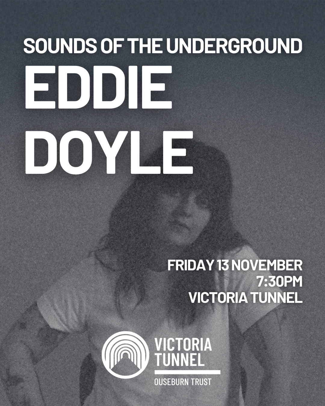 Victoria Tunnel - Sounds of The Underground