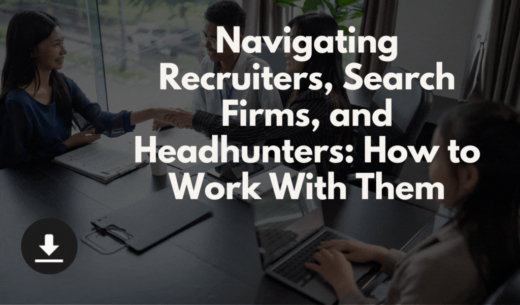 Business meeting with colleagues, some shaking hands, in a modern conference room with laptops and documents on the table, with text overlay about navigating recruiters, search firms, and headhunters.