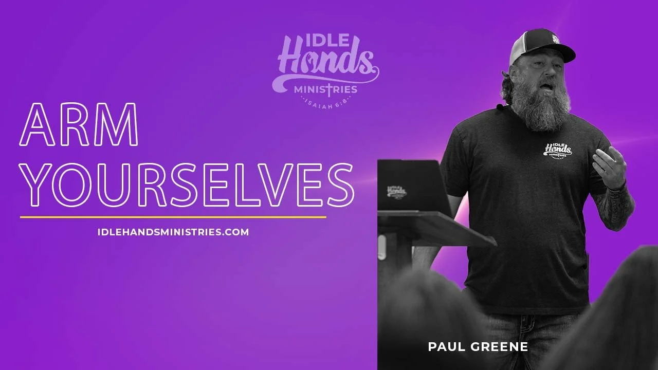 Arm Yourselves: Preparing Your Mind for the Battle Ahead