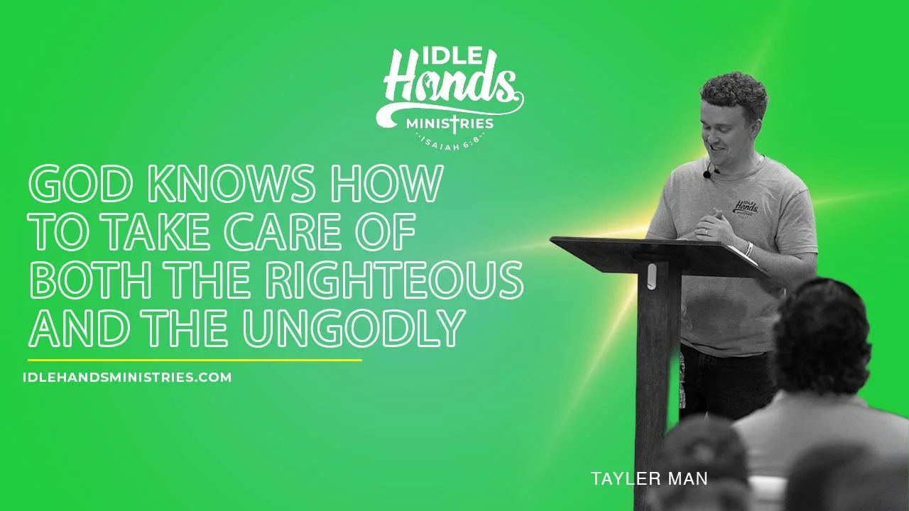 God Knows How to Take Care of Both the Righteous and the Ungodly
