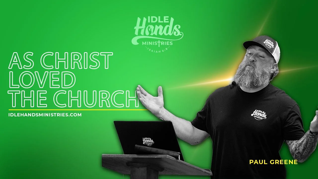As Christ Loved the Church