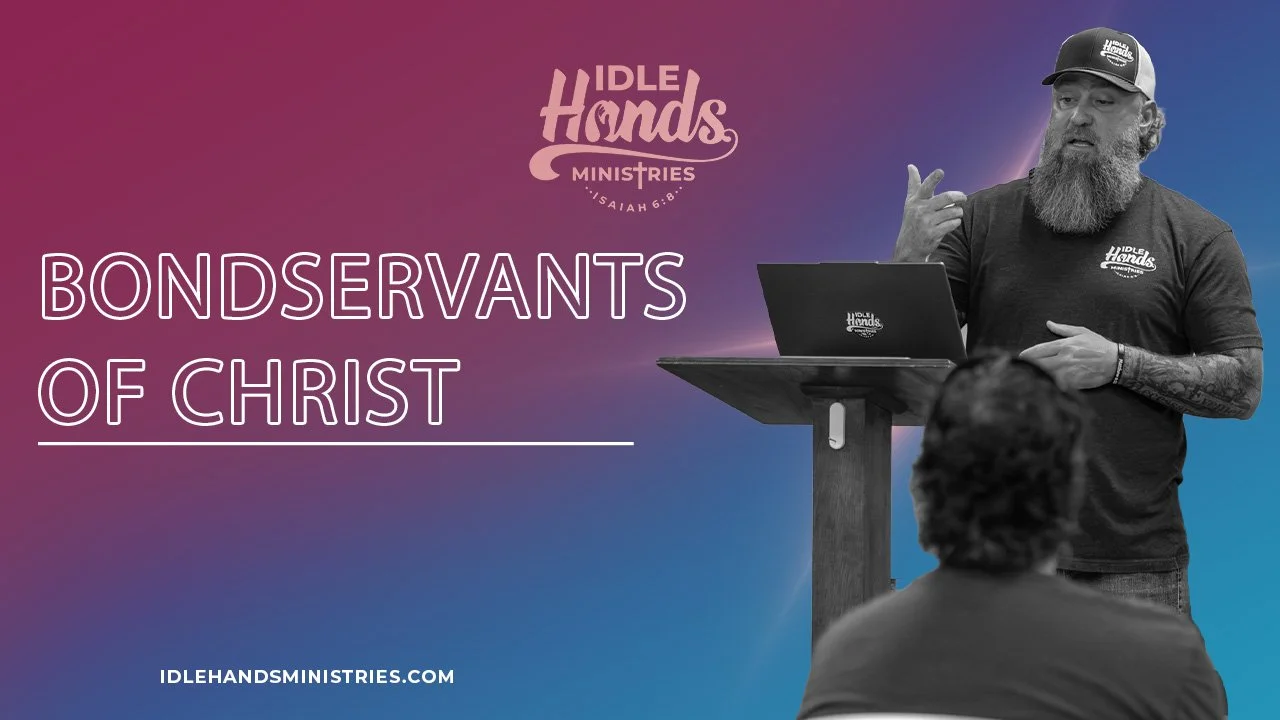 Bondservants of Christ