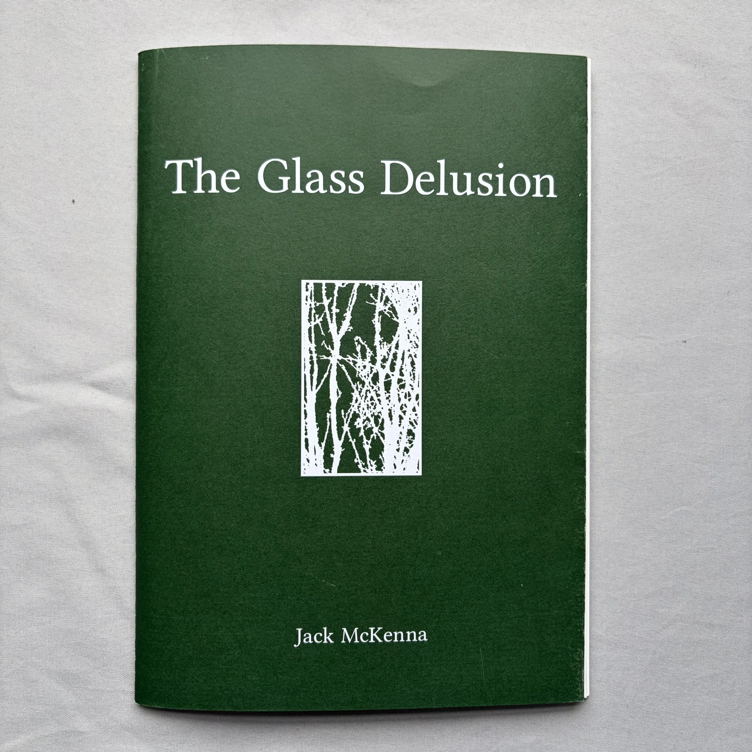 The Glass Delusion