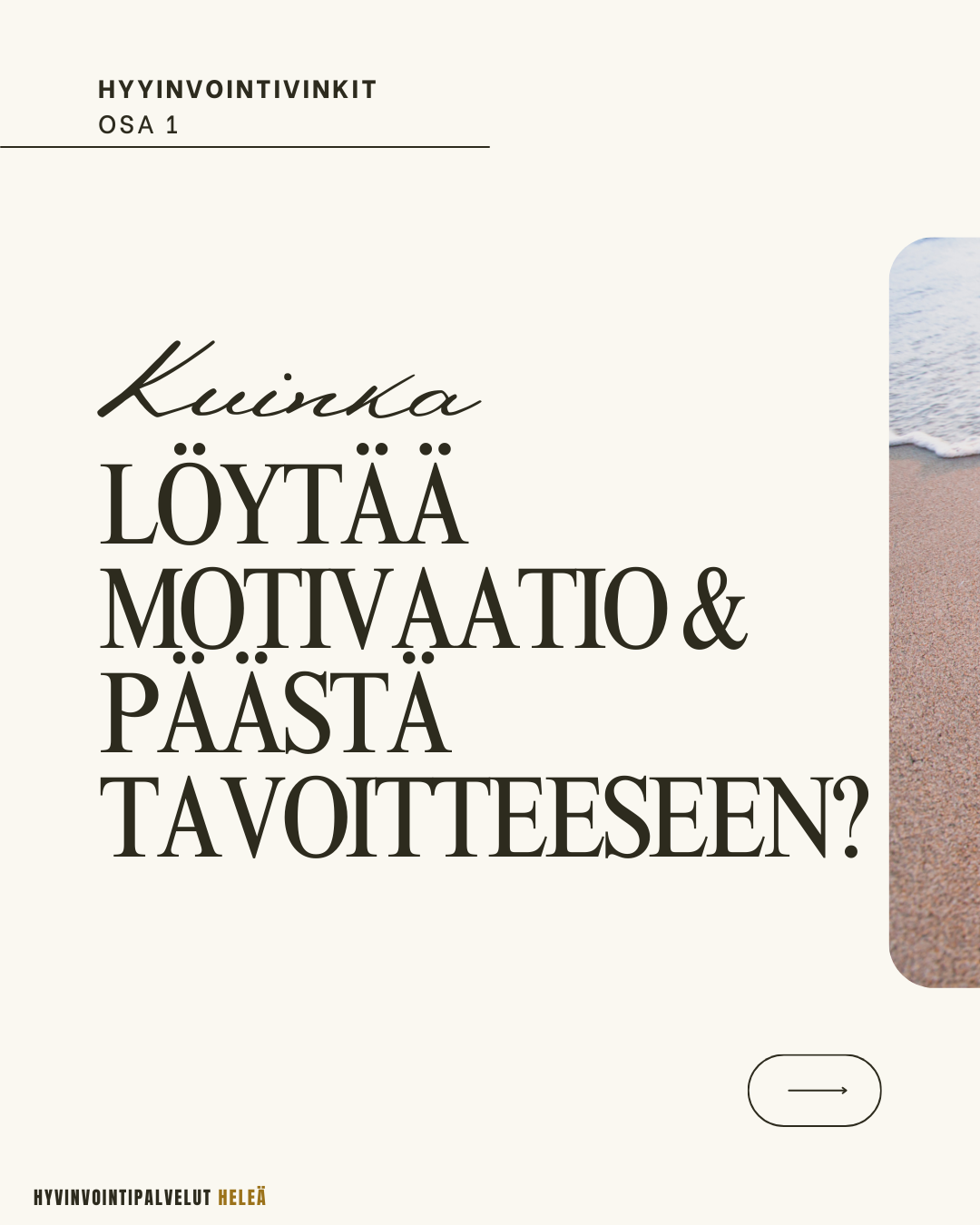 kuinka löytää motivaatio ja päästä tavoitteeseen?