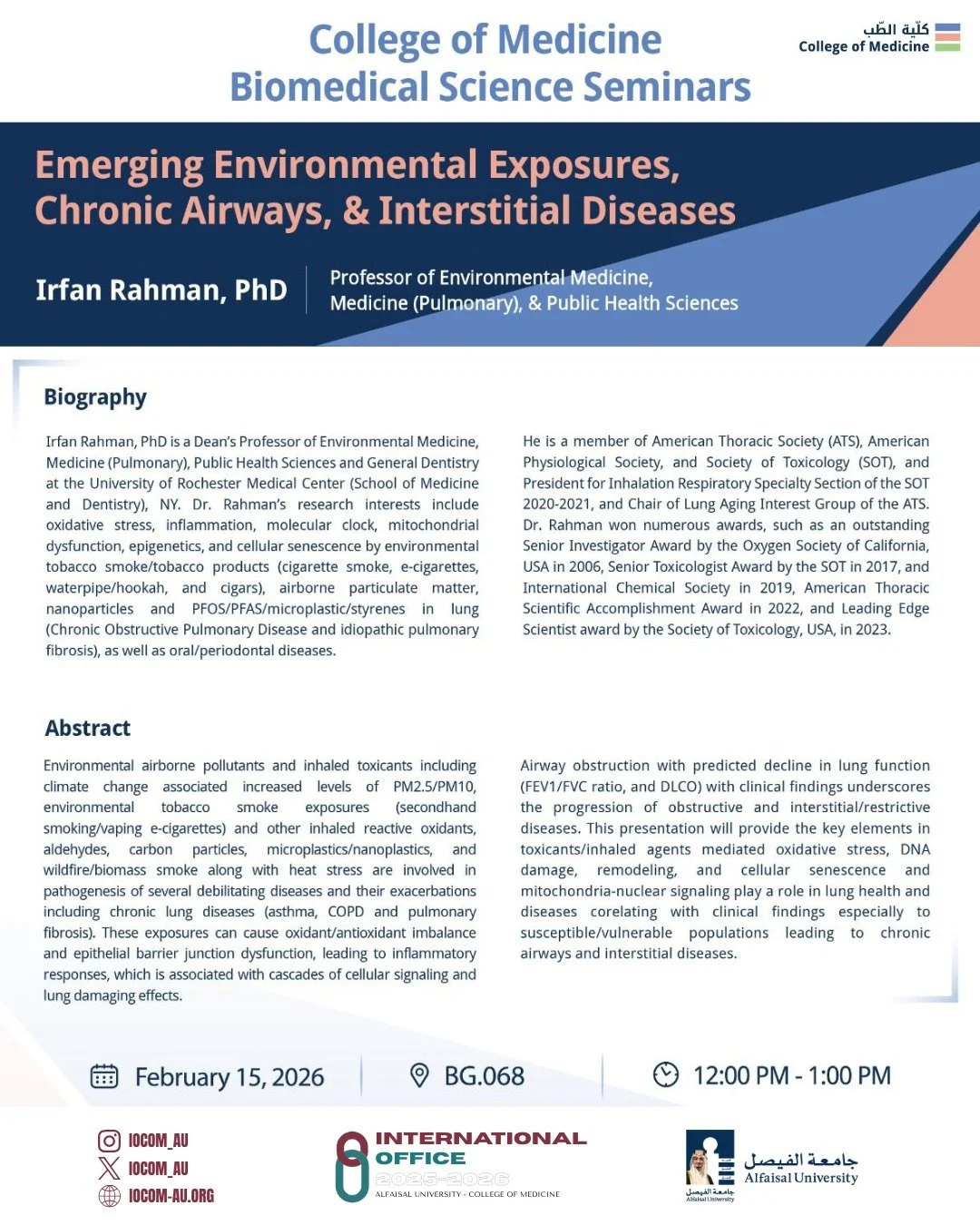 The College of Medicine invites you to a Biomedical Science Seminar featuring Irfan Rahman, PhD, from the University of Rochester Medical Center.

Dr. Rahman will discuss the impact of environmental pollutants, climate change, and modern exposures in