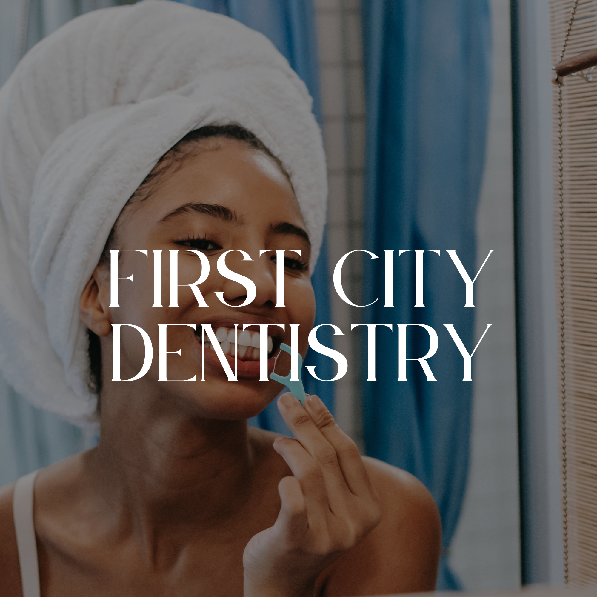 First City Dentistry