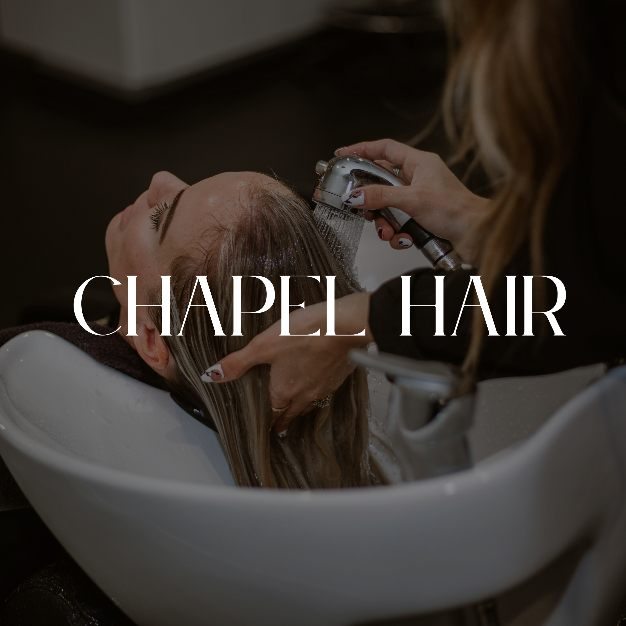 Chapel Hair