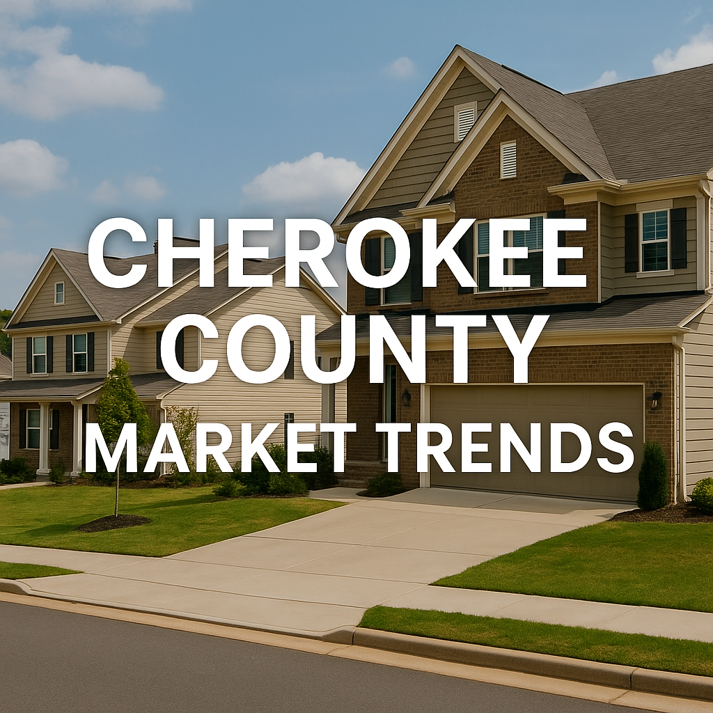 What’s Happening in the Cherokee County, GA Housing Market? August 2025 Market Update.