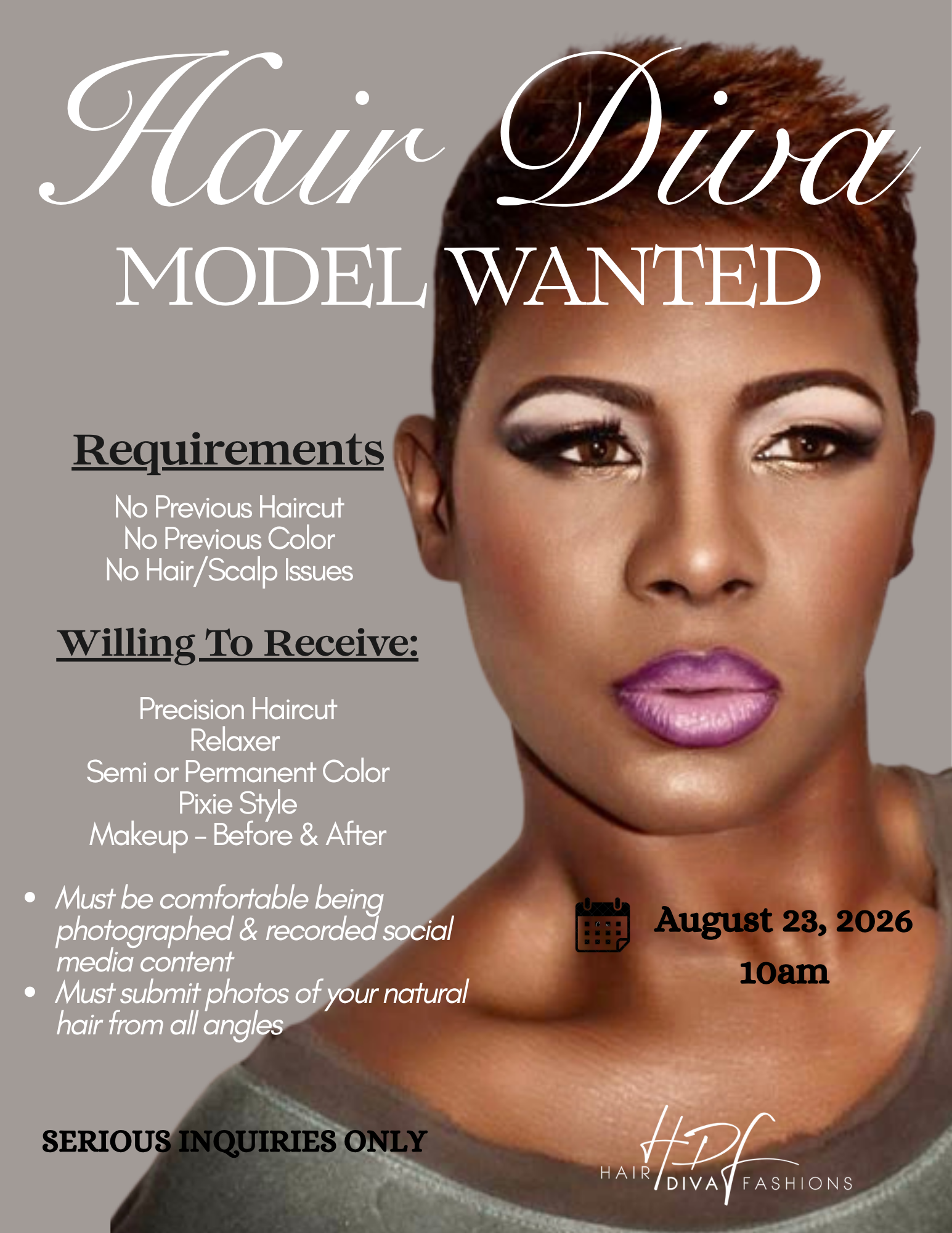 A flyer for a hair styling event featuring a close-up portrait of a woman with short, styled hair, makeup, and a strand of jewelry. It provides details about the event date, time, and requirements for participation, including no previous haircuts or color, and no scalp issues. The flyer emphasizes that serious inquiries only are accepted.