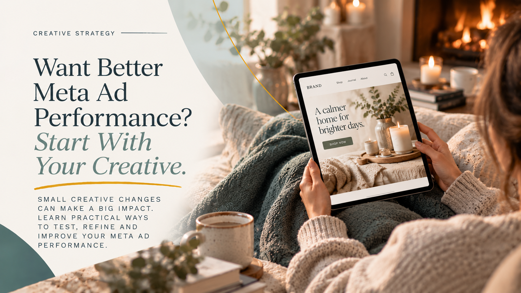 Want Better Meta Ad Performance? Start With Your Creative