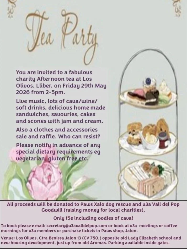 Flyer for Paws Xaló Afternoon Tea at Los Olivos Lliber on Friday 29 May 2026, from 2pm-5pm. Tickets are 15 euros including oodles of cava. Tickets can be bought from the Paws Xaló charity shop or via the U3A.