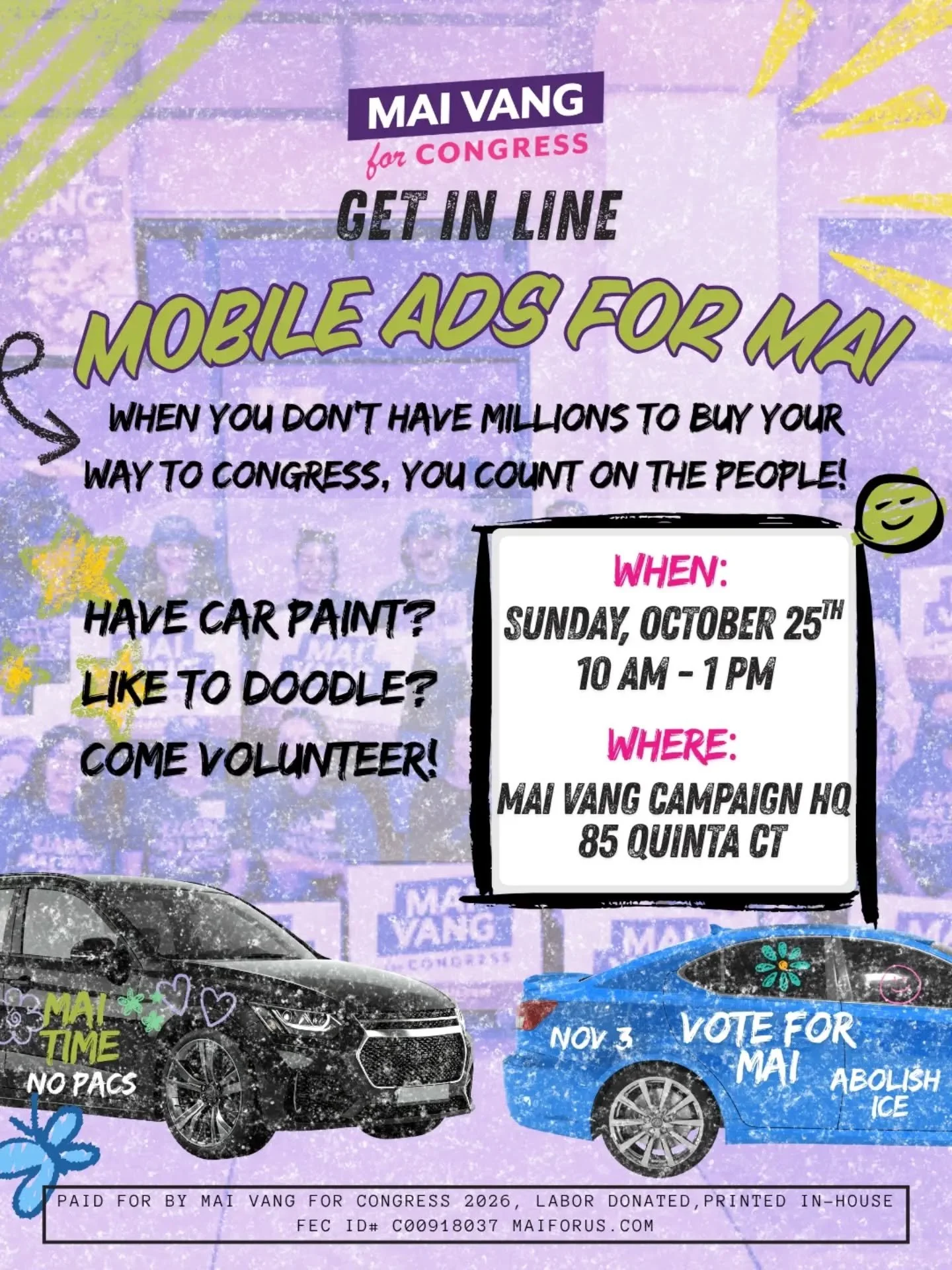 Want to make your car a colorful mobile ad for Mai? 💖💜 

Join us this Sunday @ our Campaign HQ between 10:00 AM - 1:00 PM for a free mobile Ad paint job 🎨 , you can also canvas the morning shift while your car is painted and stay for Kapoon at lun