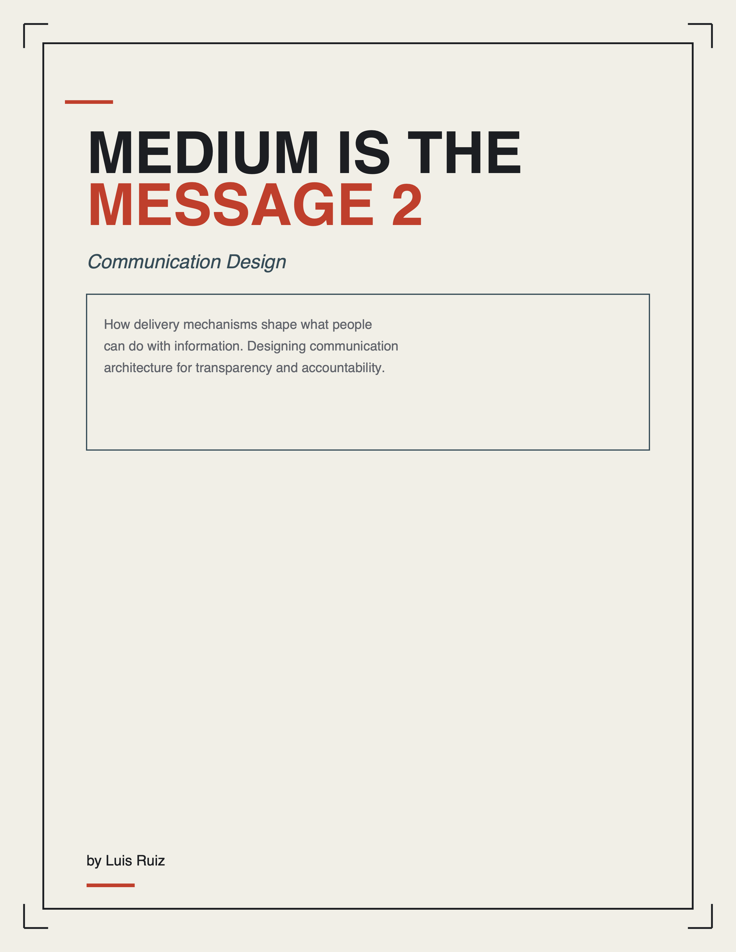 The Medium is the Message 2