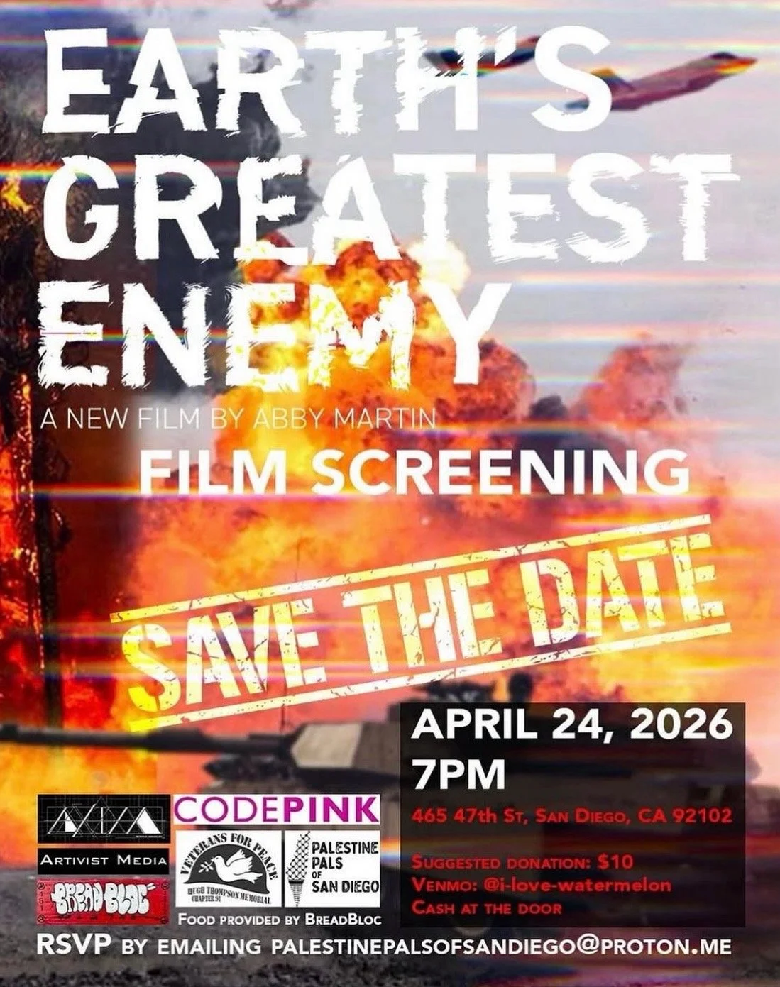 In honor of Earth Day, please join our friends for a special film screening of Earth's Greatest Enemy, a film by Abby Martin. 

When: Friday, April 24, 2026, at 7:00 PM
Where: 465 47th St, San Diego, 92102

Food provided by BreadBloc.
Please RSVP by 