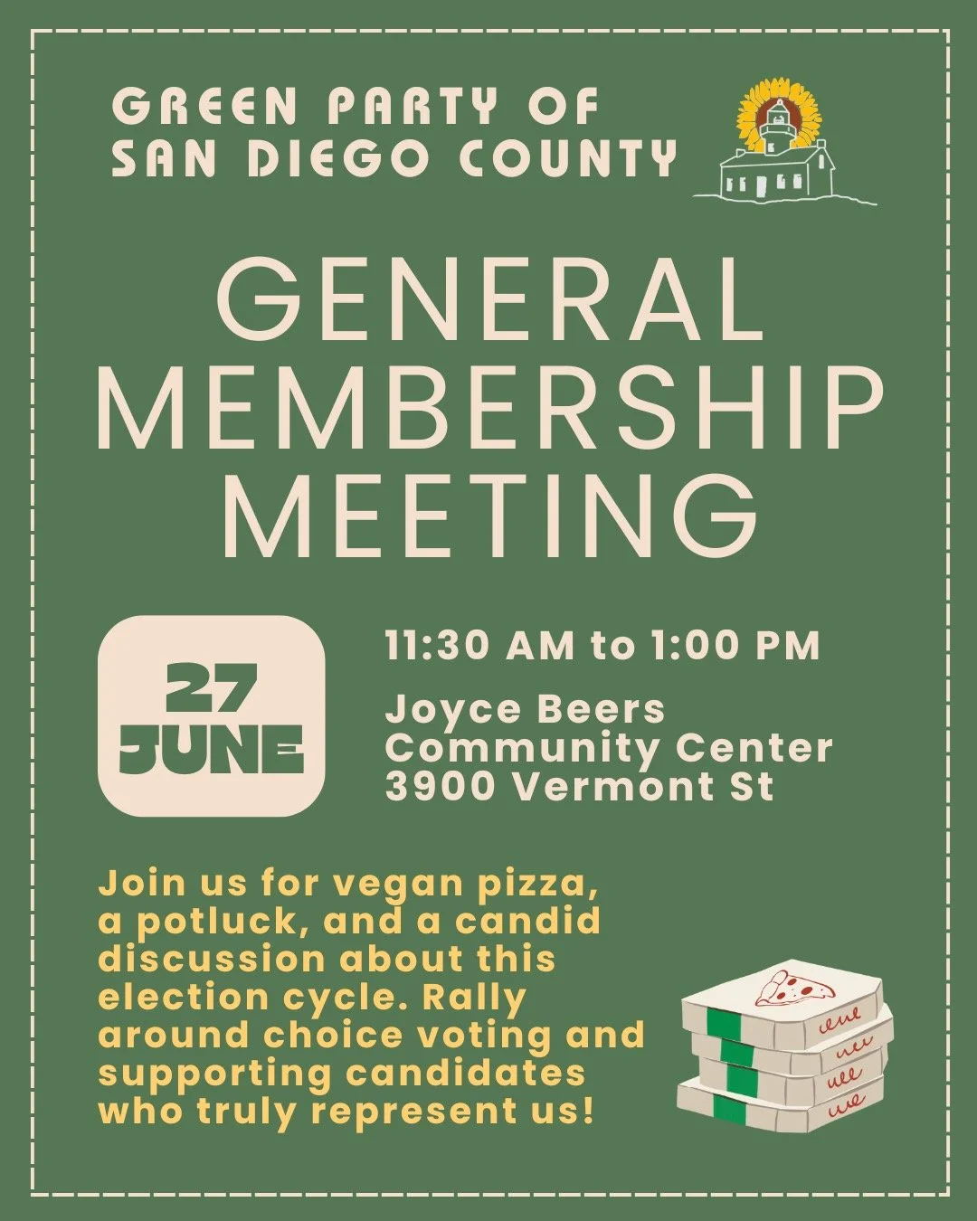 Please join the Green Party of San Diego for our monthly general membership meeting on Saturday, June 27, 11:30am to 1pm, at the Joyce Beers Community Center. We will have vegan pizza, a potluck, and a candid discussion about this election cycle. Ral