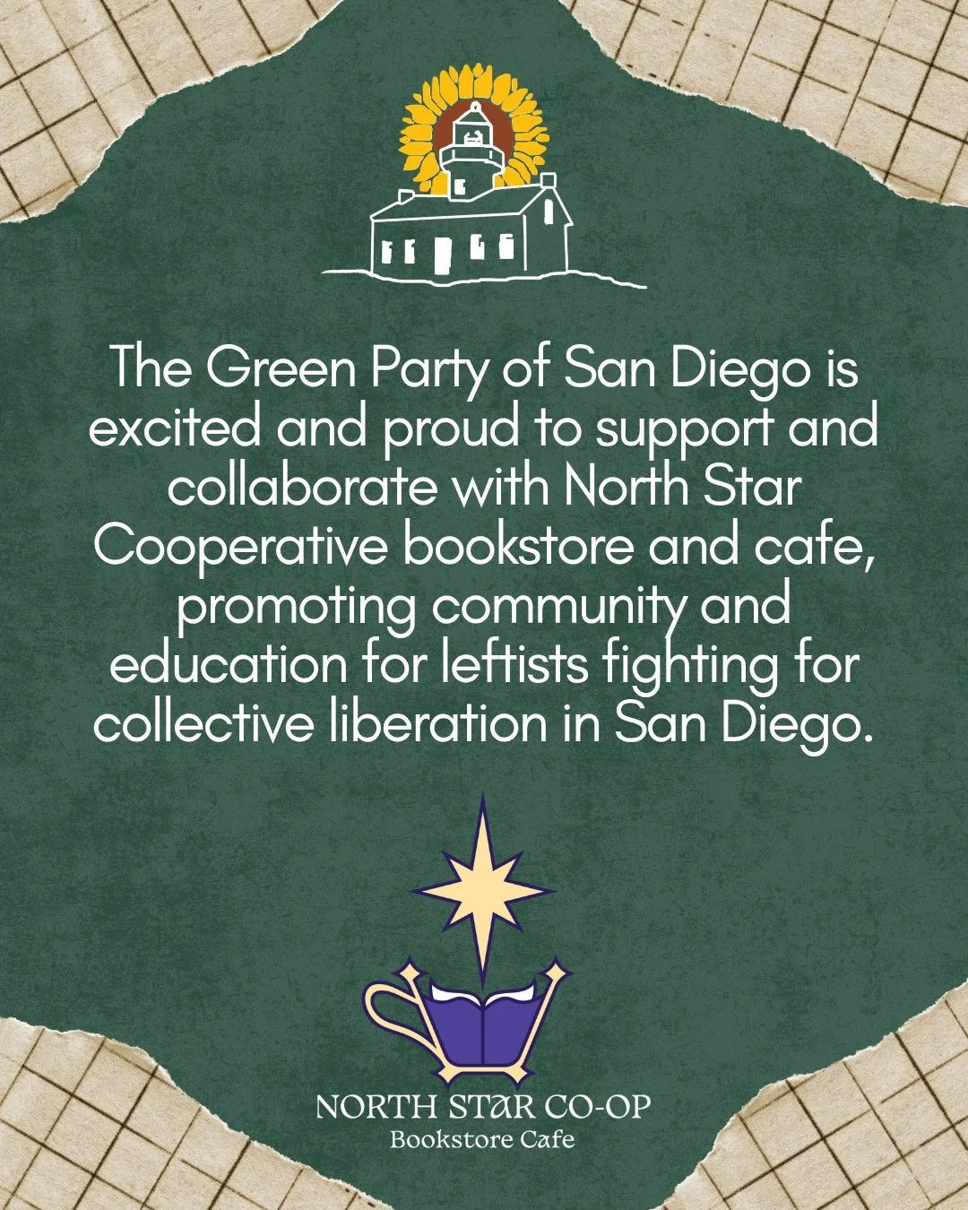 The Green Party of San Diego is excited and proud to support and collaborate with North Star Cooperative bookstore and cafe, promoting community and education for leftists fighting for collective liberation in San Diego.