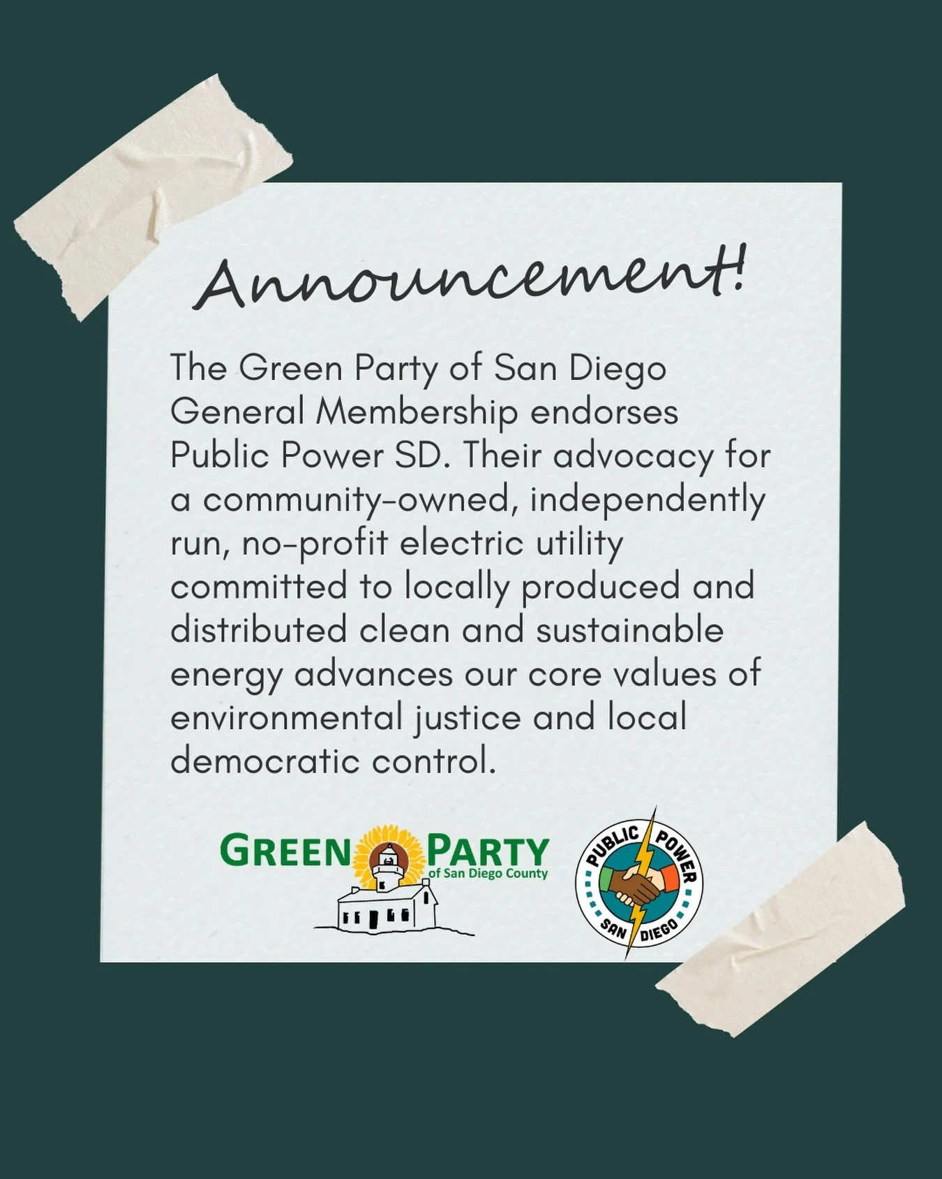 The Green Party of San Diego General Membership endorses Public Power SD. Their advocacy for a community-owned, independently run, no-profit electric utility committed to locally produced and distributed clean and sustainable energy advances our core