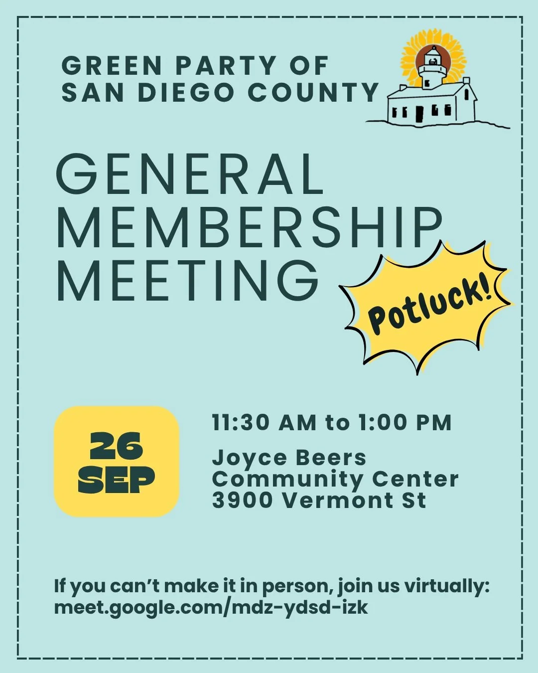 Our next general membership meeting &amp; potluck is on Saturday, September 26, 11:30 AM to 1:00 PM! This meeting will be hybrid: in person at the Joyce Beers Community Center, 3900 Vermont St, San Diego, CA 92103, and online at meet.google.com/mdz-y