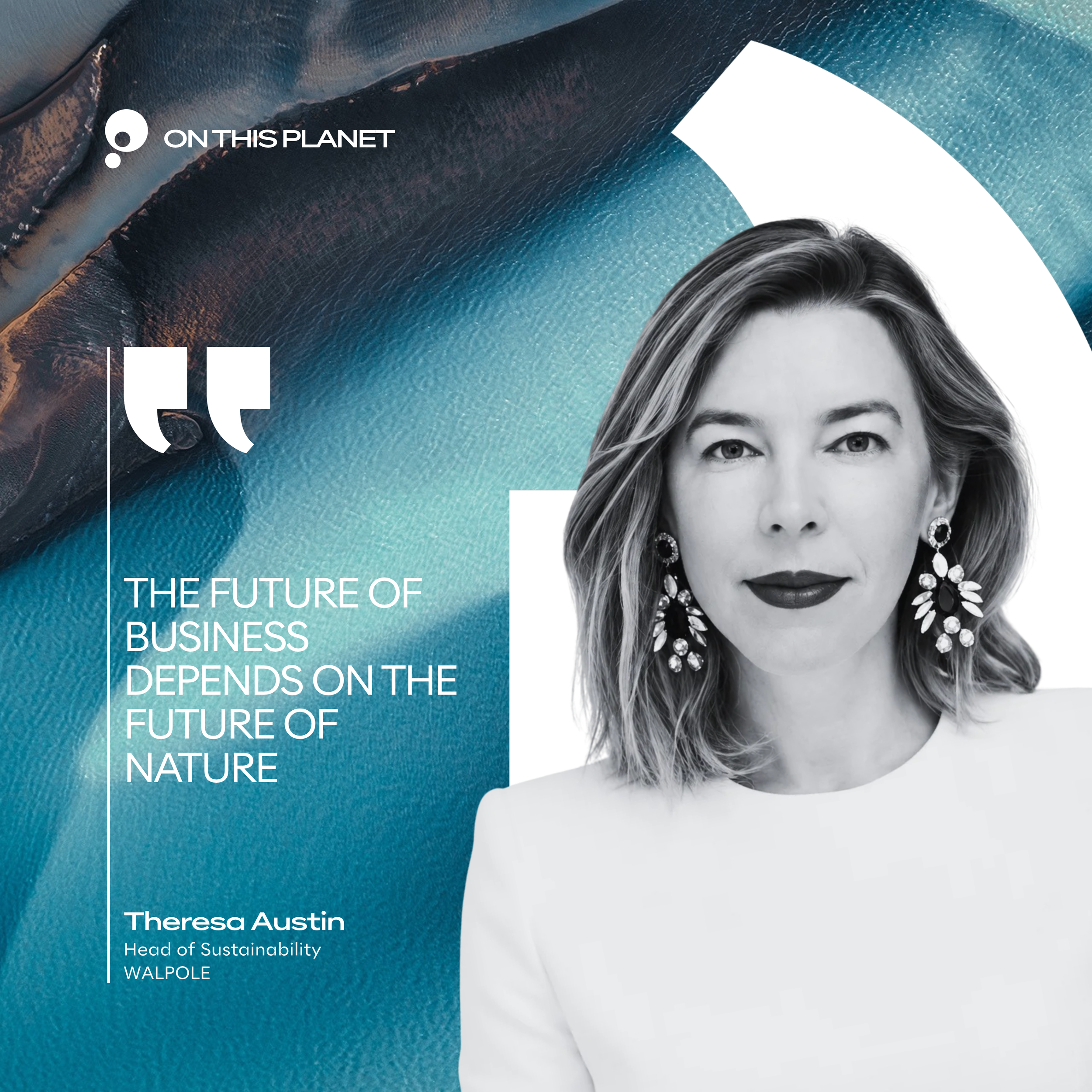 Theresa Austin, Head of Sustainability
WALPOLE 